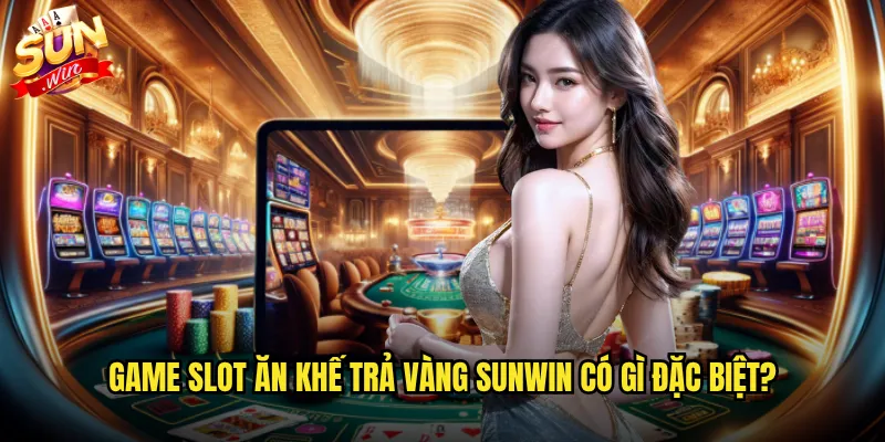 Ăn Khế Trả Vàng Sunwin - Truyện Cổ Tích Việt Nam Trong Game Slot Hiện Đại 2 Game slot Ăn khế trả vàng Sunwin có gì đặc biệt?