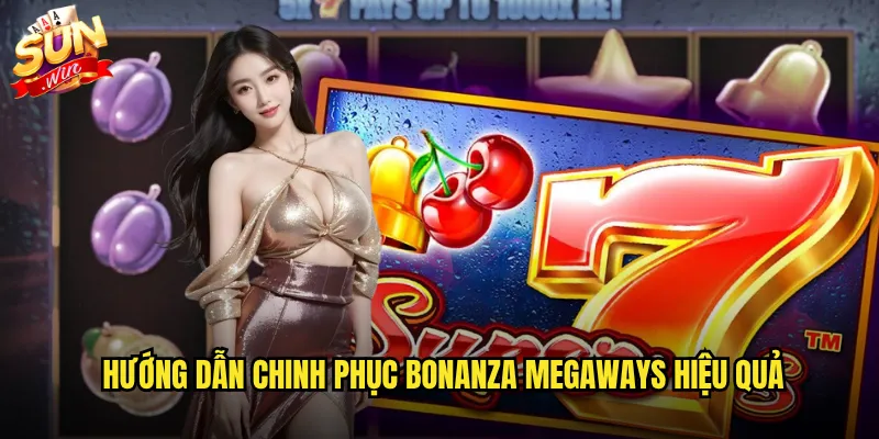 Bonanza Megaways Sunwin - Khám Phá Mỏ Vàng Với 117,649 Cách Thắng 3 Hướng dẫn chinh phục Bonanza Megaways hiệu quả