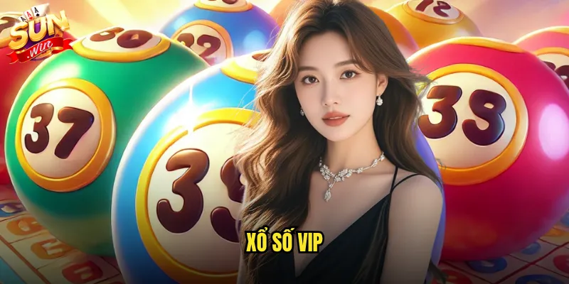 Xổ số VIP Sunwin - Trải Nghiệm Quay Số Đẳng Cấp Với Tỷ Lệ Thắng Cao 1 Xổ số VIP