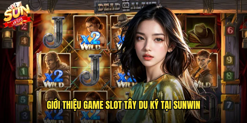 Tây Du Ký Sunwin - Game Slot Huyền Thoại Với Tính Năng Độc Đáo 2 Giới thiệu game slot Tây du ký tại Sunwin