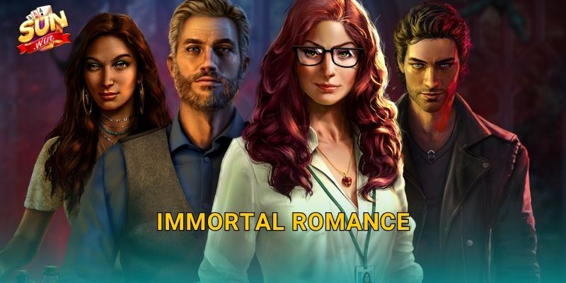Immortal Romance Sunwin – Tình Yêu Bất Tử Và Kho Báu Trong Bóng Đêm
