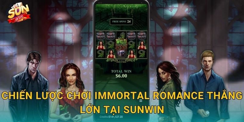 Immortal Romance Sunwin – Tình Yêu Bất Tử Và Kho Báu Trong Bóng Đêm 3 Chiến Lược Chơi Immortal Romance Thắng Lớn Tại Sunwin