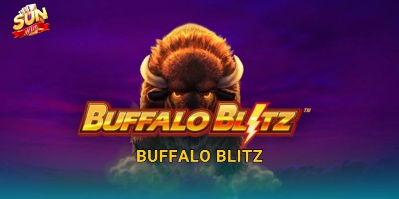 Buffalo Blitz Sunwin – Đàn Trâu Hoang Xông Thẳng Vào Kho Báu Khổng Lồ 4 Buffalo Blitz Sunwin – Đàn Trâu Hoang Xông Thẳng Vào Kho Báu Khổng Lồ