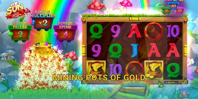 Mining Pots of Gold Sunwin – Đào Sâu Xuống Lòng Đất, Bội Thu Chum Vàng