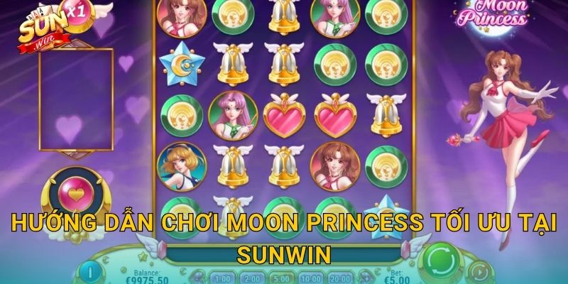 Moon Princess Sunwin – Ba Nàng Công Chúa Mặt Trăng Mang Về Kho Báu Ánh Sao 3 Hướng Dẫn Chơi Moon Princess Tối Ưu Tại Sunwin
