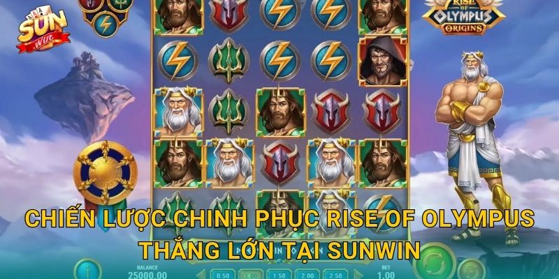 Rise of Olympus Sunwin – Các Vị Thần Trỗi Dậy, Kho Vàng Olympus Mở Toang 3 Chiến Lược Chinh Phục Rise of Olympus Thắng Lớn Tại Sunwin