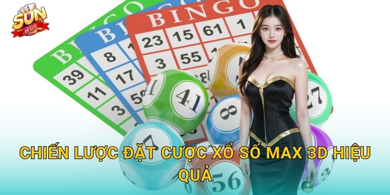 Xổ Số Max 3D Sunwin – Ba Chữ Số, Vạn Cơ Hội Đổi Vận 3 Chiến Lược Đặt Cược Xổ Số Max 3D Hiệu Quả