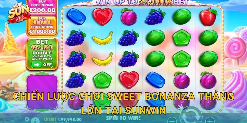 Chiến Lược Chơi Sweet Bonanza Thắng Lớn Tại Sunwin